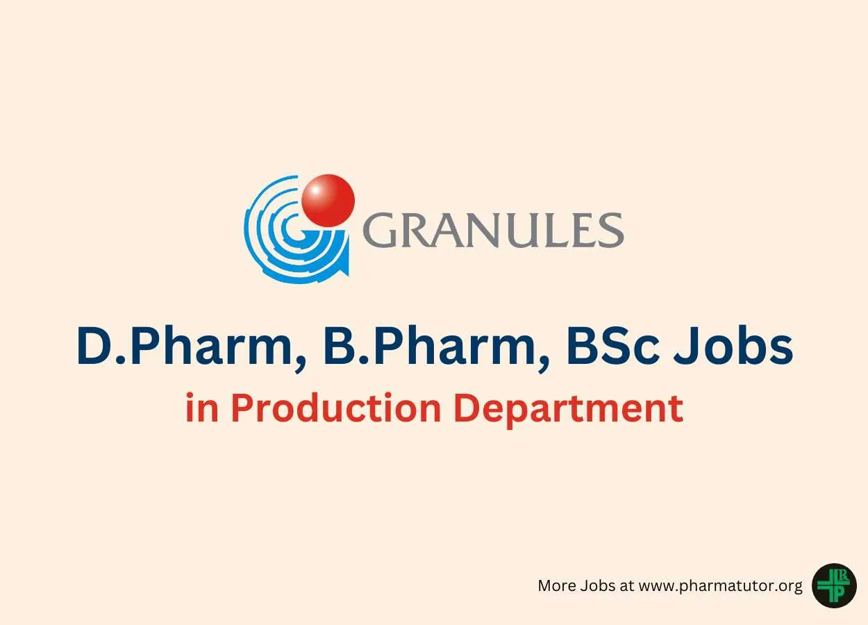 Walk In Drive for D.Pharm, B.Pharm, BSc in Production at Granules India