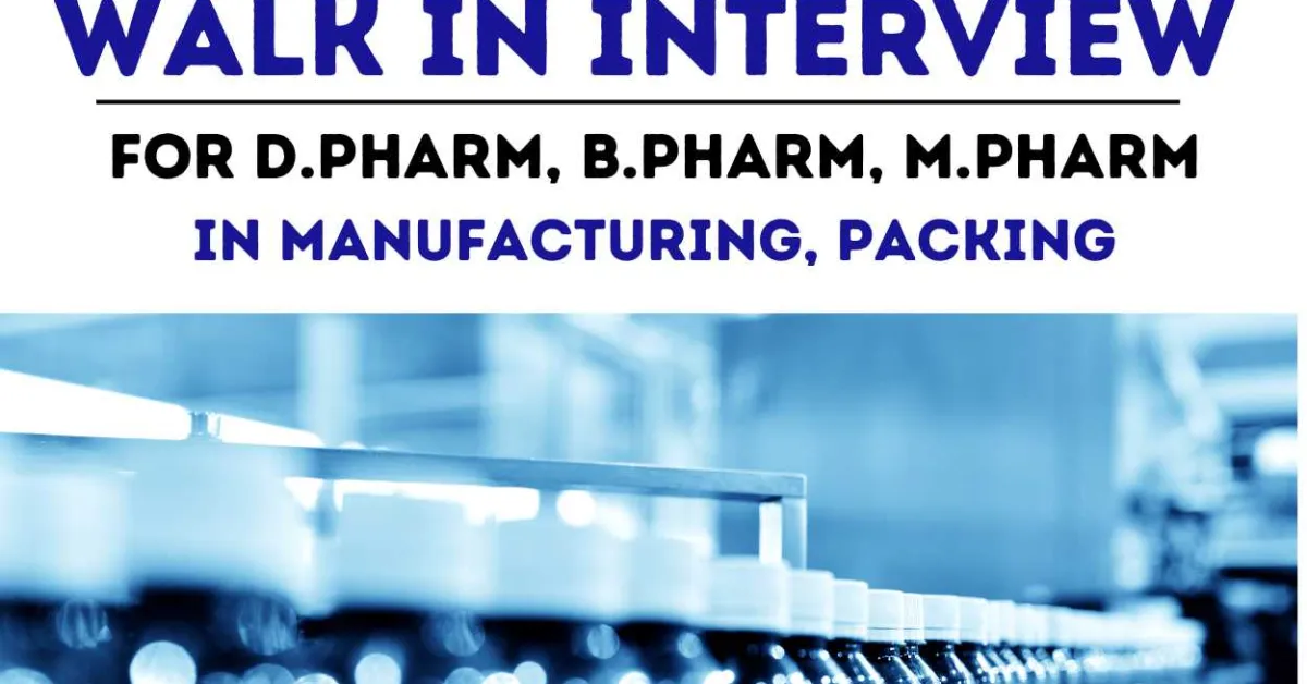 Walk In Drive for D.Pharm, B.Pharm, M.Pharm in Manufacturing, Packing at Intas Pharma