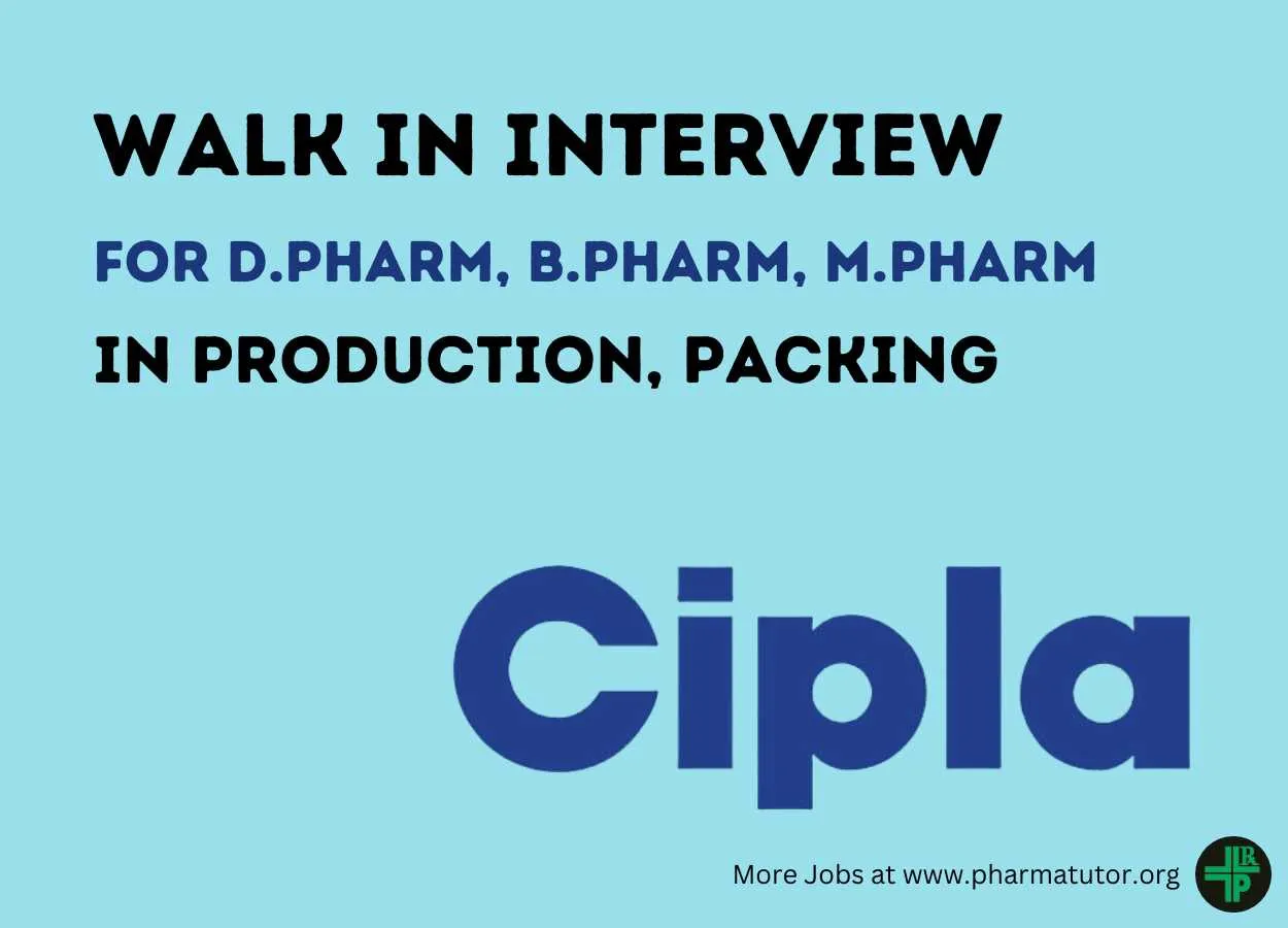 Walk In Drive for D.Pharm, B.Pharm, M.Pharm in Production, Packing at Cipla