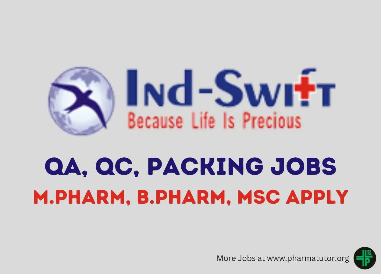 Walk In Drive for M.Pharm, B.Pharm, MSc in QA, QC, Packing at Ind-Swift Limited
