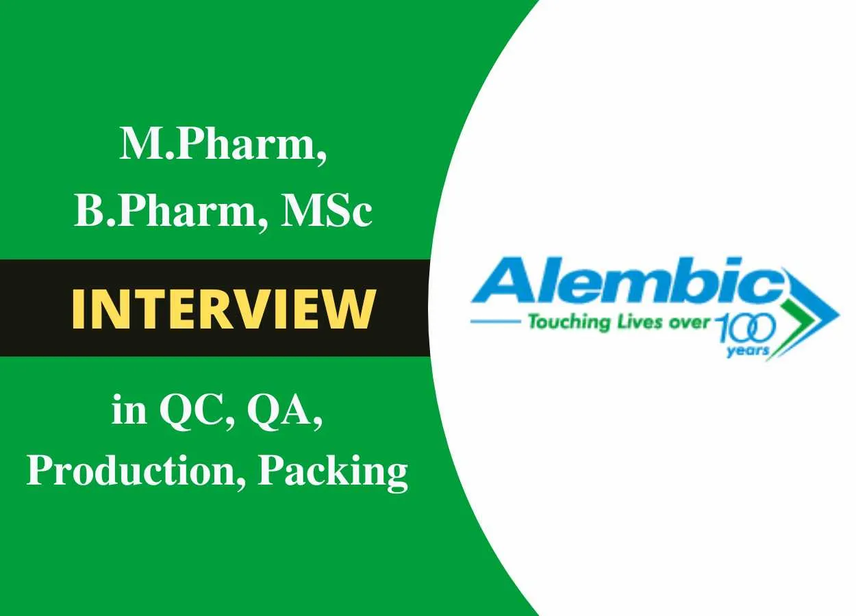 Walk In Drive for M.Pharm, B.Pharm, M.Sc in QA, QC, Production, Packing at Alembic Pharma