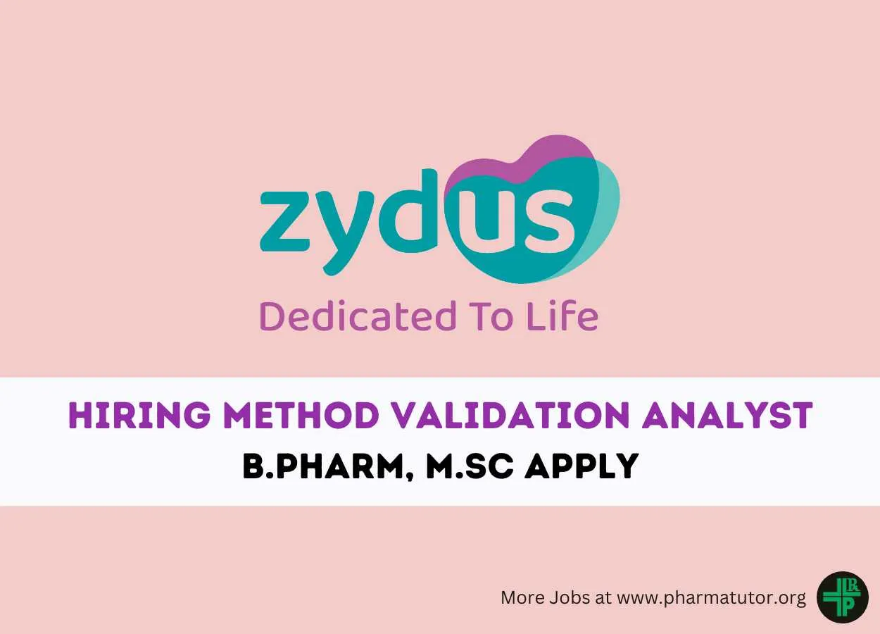 Zydus Lifesciences Hiring Method Validation Analyst