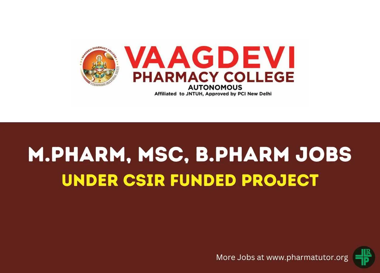 Advertisement for M.Pharm, MSc, B.Pharm candidates under CSIR Funded Project at Vaagdevi Pharmacy College