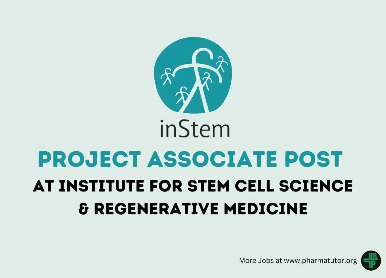Apply Online for Project Associate Post at Institute for Stem Cell Science & Regenerative Medicine