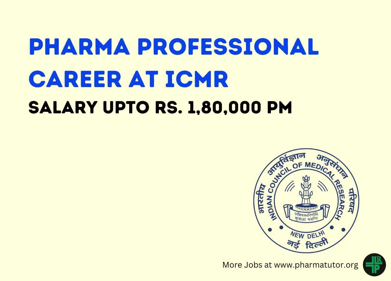 Career for Pharma Professional at ICMR