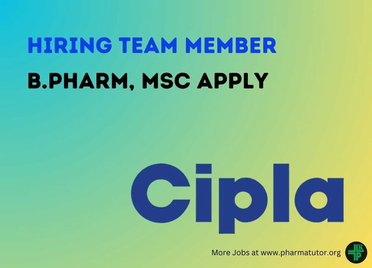 Cipla Hiring Team Member