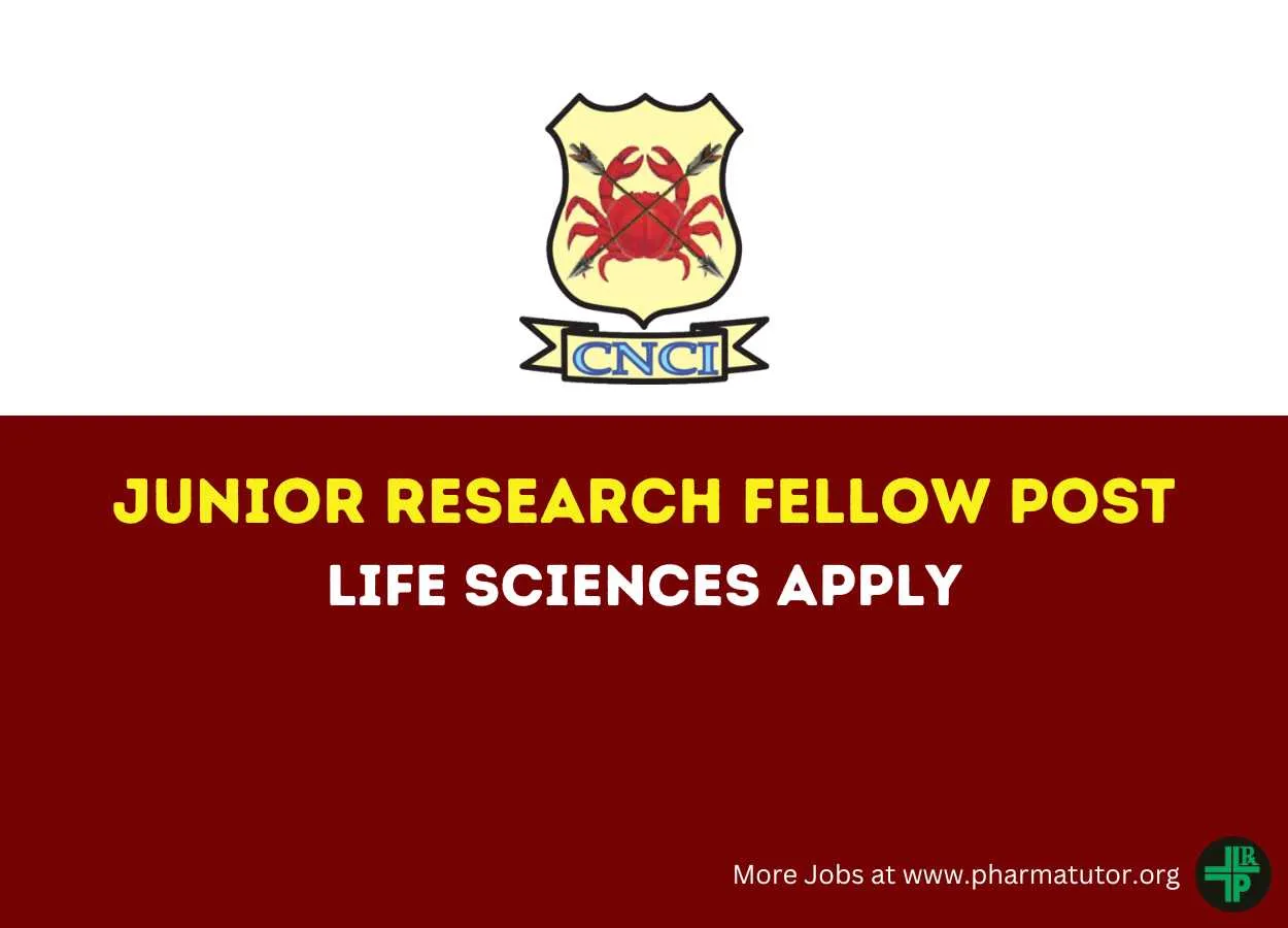 CNCI invites applications for the post of Junior Research Fellow