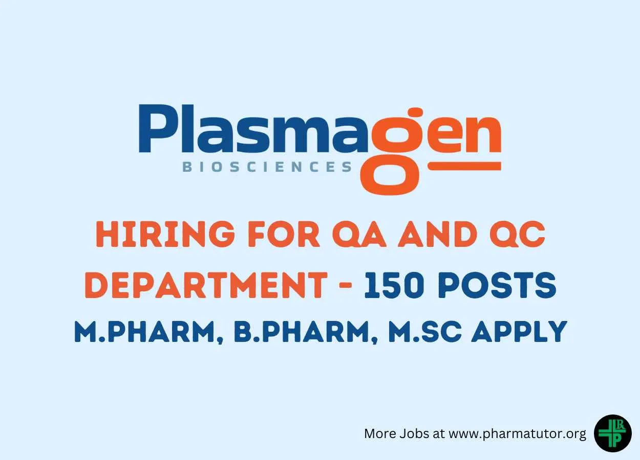 Hiring for QA and QC Department at PlasmaGen BioSciences