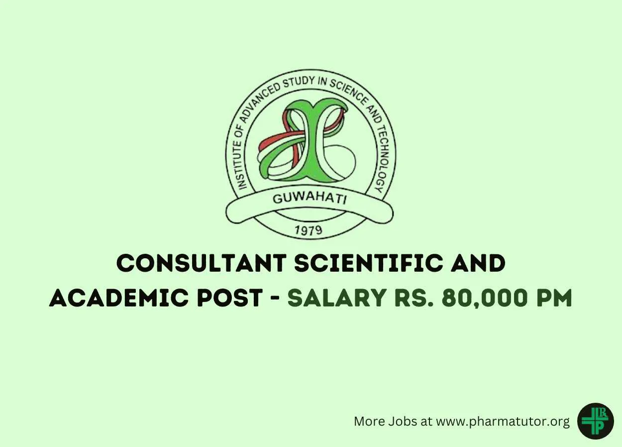 IASST invites Applications for post of Consultant Scientific and Academic