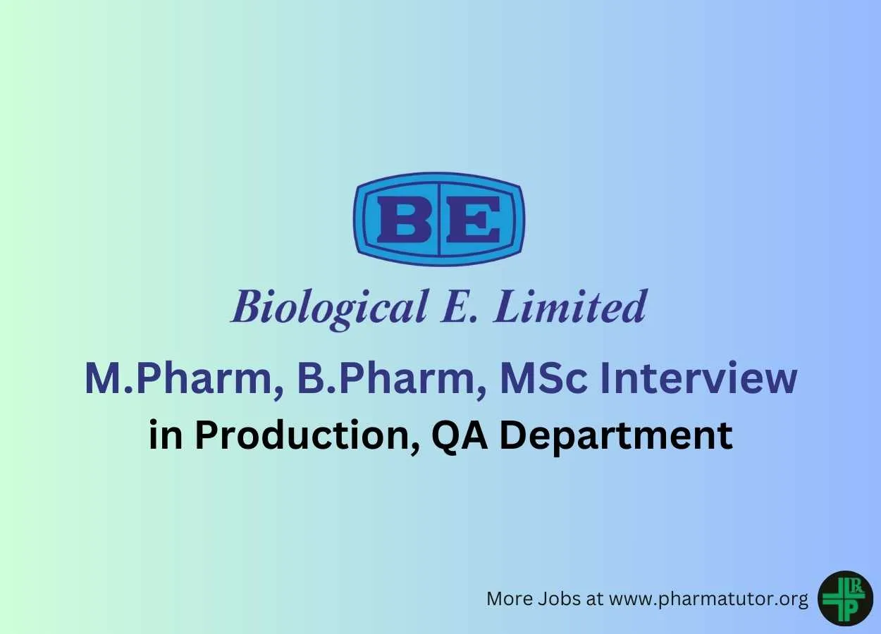 Interview for M.Pharm, B.Pharm, MSc in Production, QA at Biological E Limited