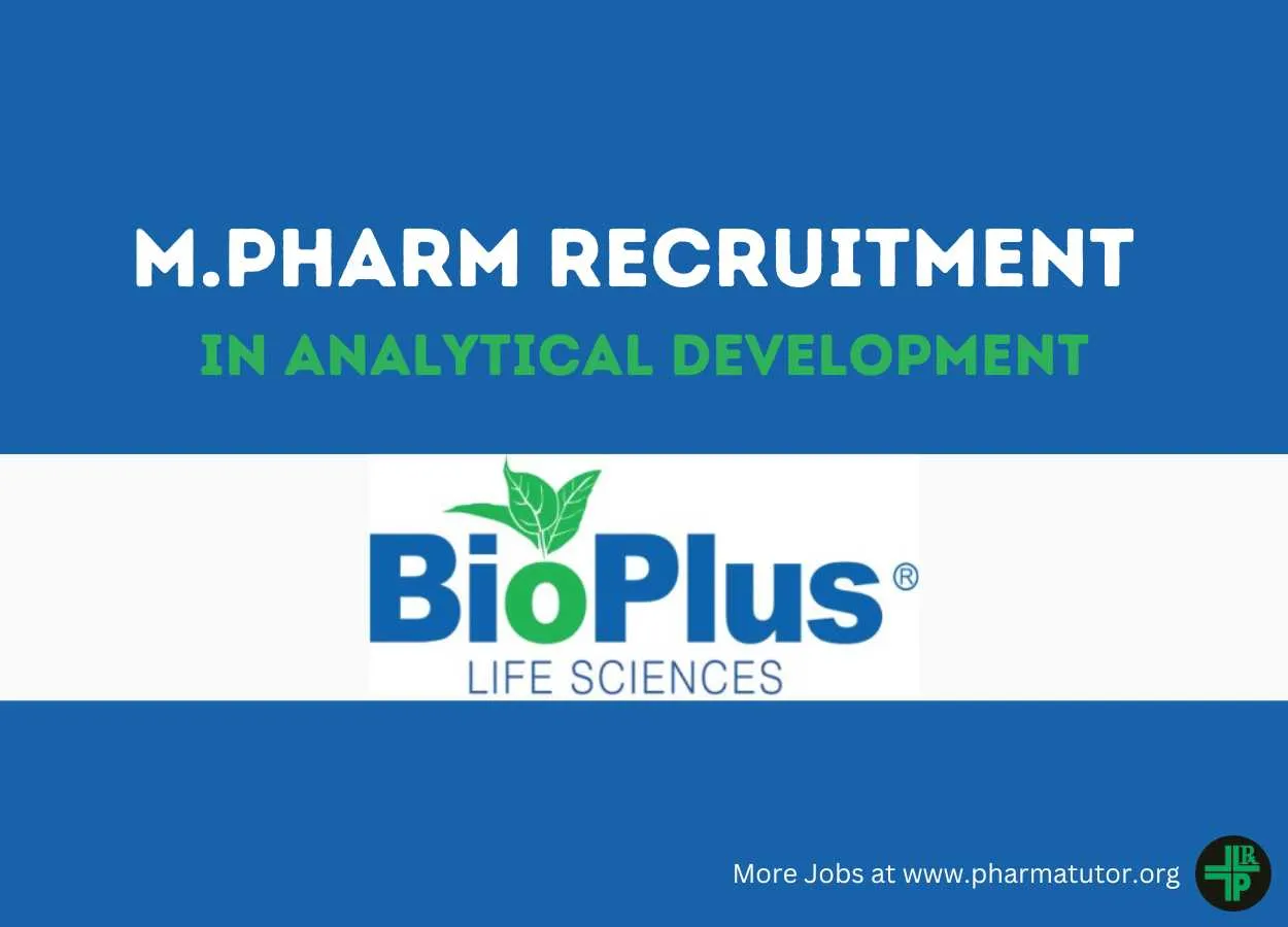 Job for M.Pharm in Analytical Development at Bioplus Life Sciences