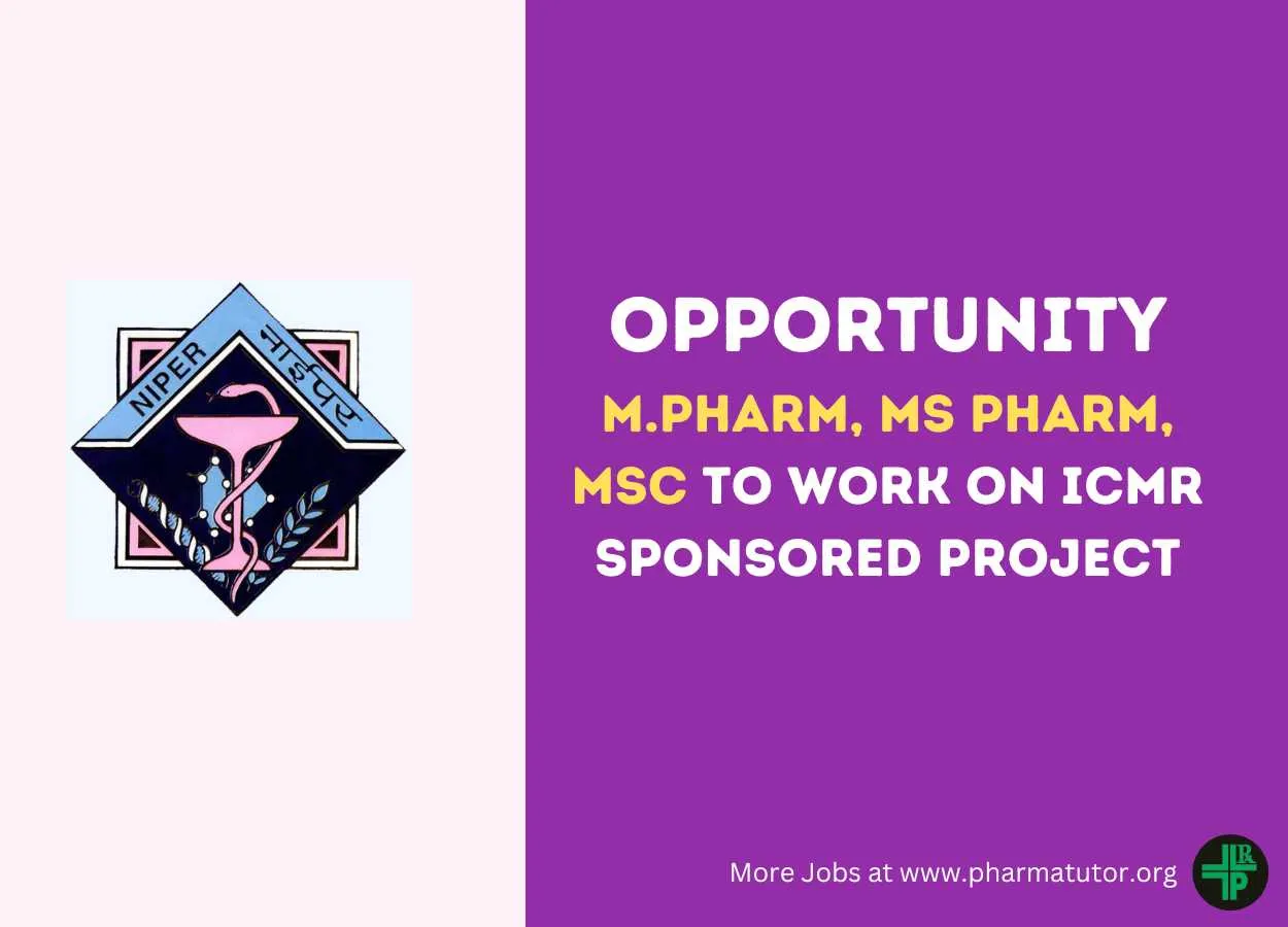Job for M.Pharm, MS Pharm, MSc to work on ICMR sponsored project at NIPER-Ahmedabad