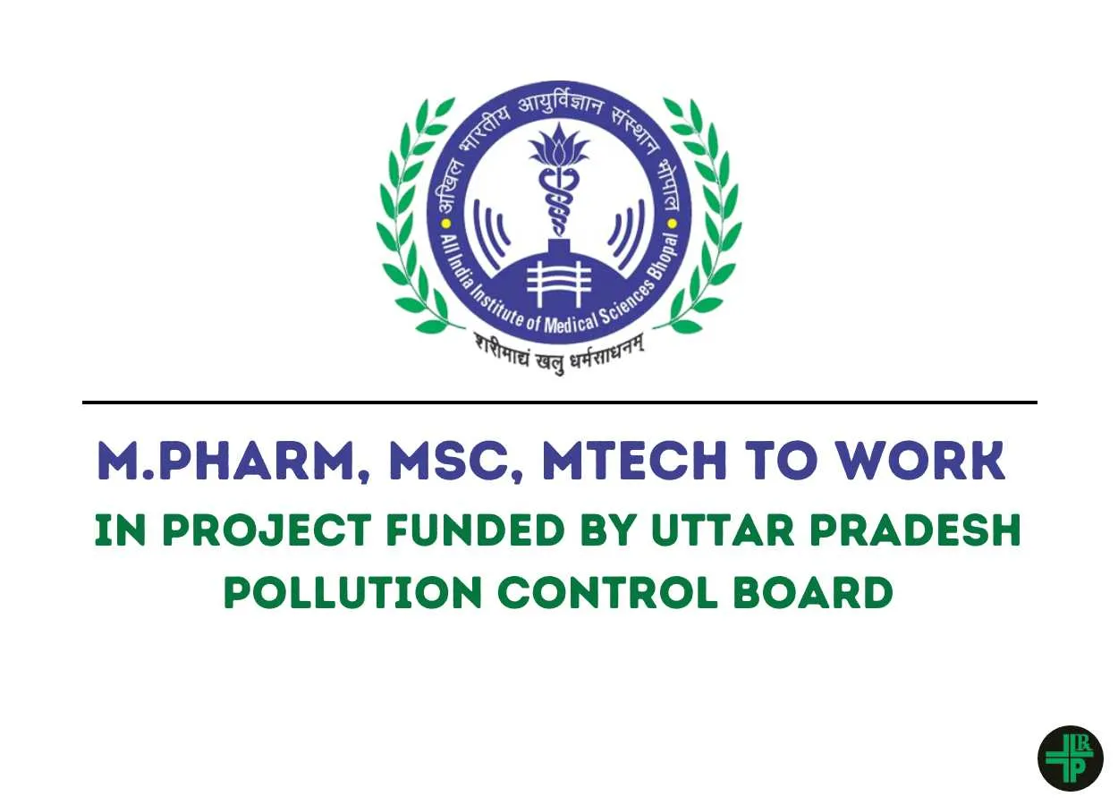 Job for M.Pharm, MSc, MTech to work in project funded by Uttar Pradesh Pollution Control Board at AIIMS