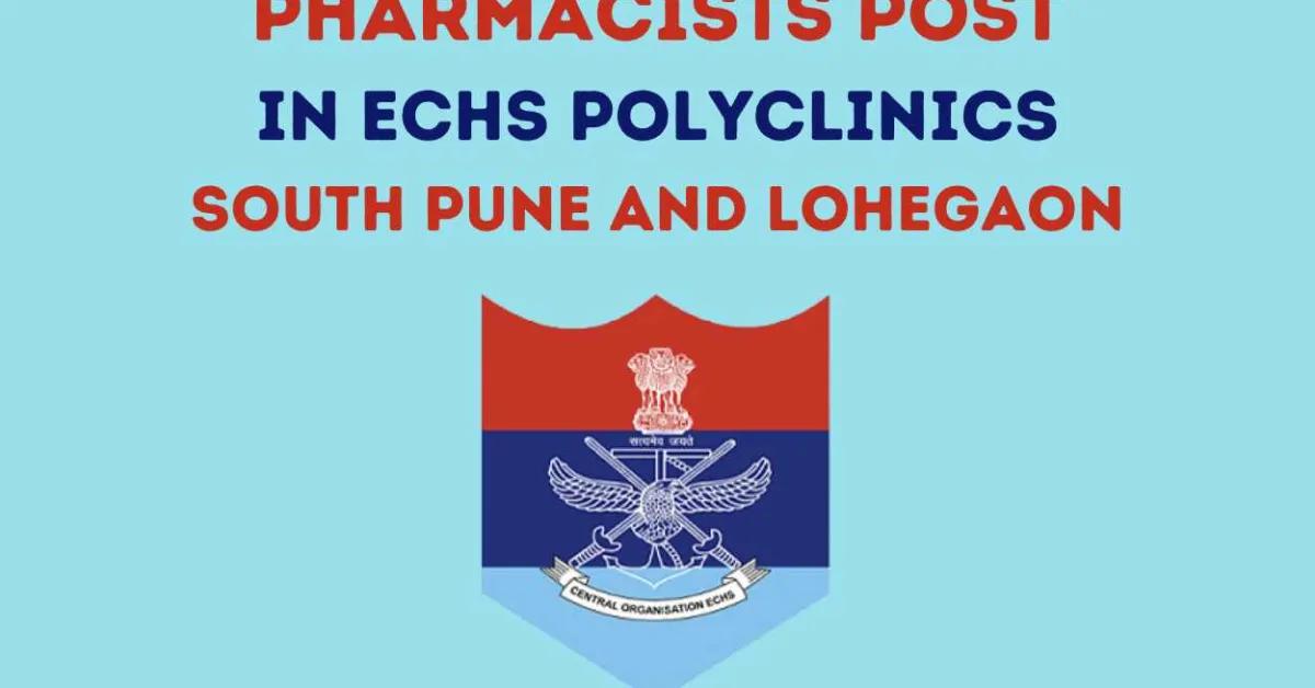 Job for Pharmacist in ECHS Polyclinic South Pune and Lohegaon