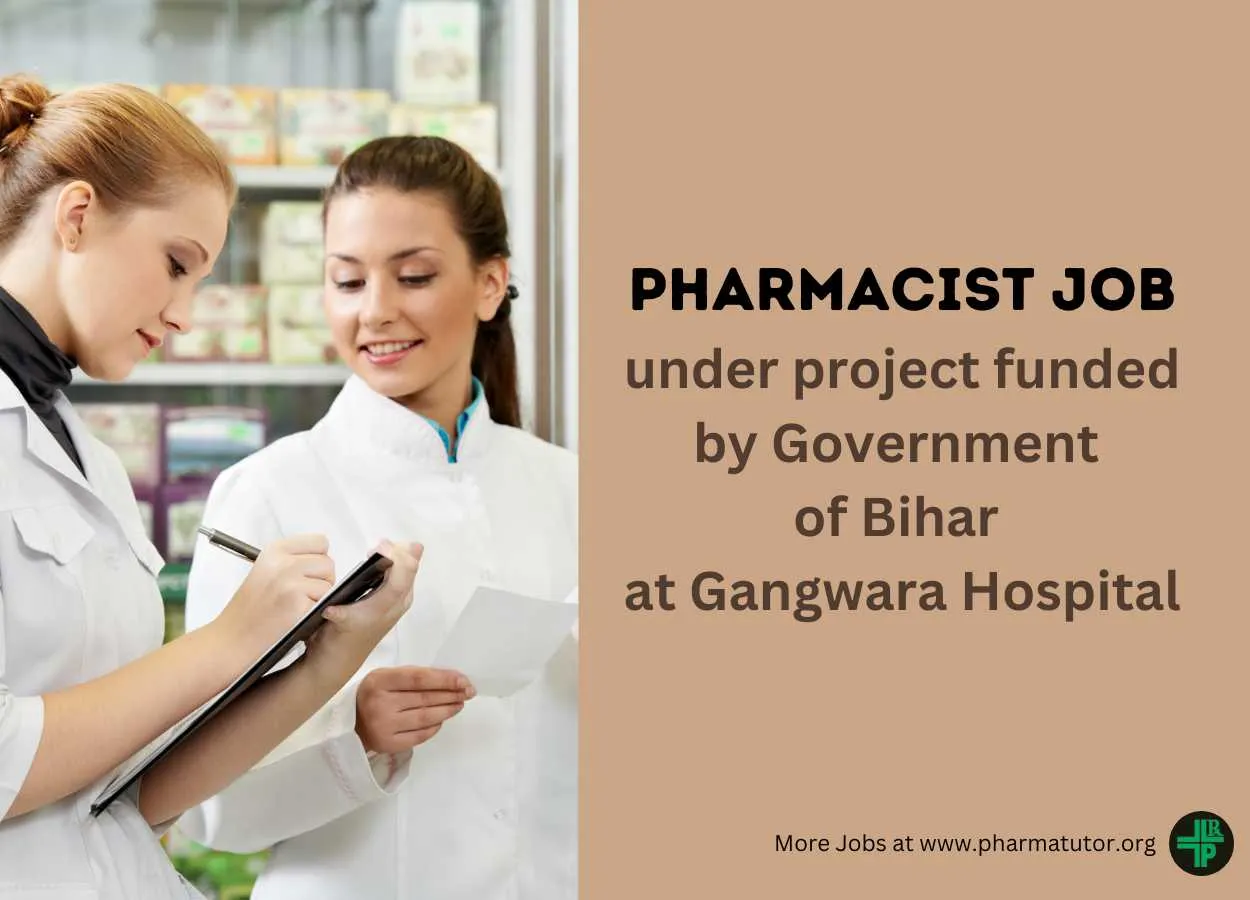 Job for Pharmacist under project funded by Government of Bihar at Gangwara Hospital