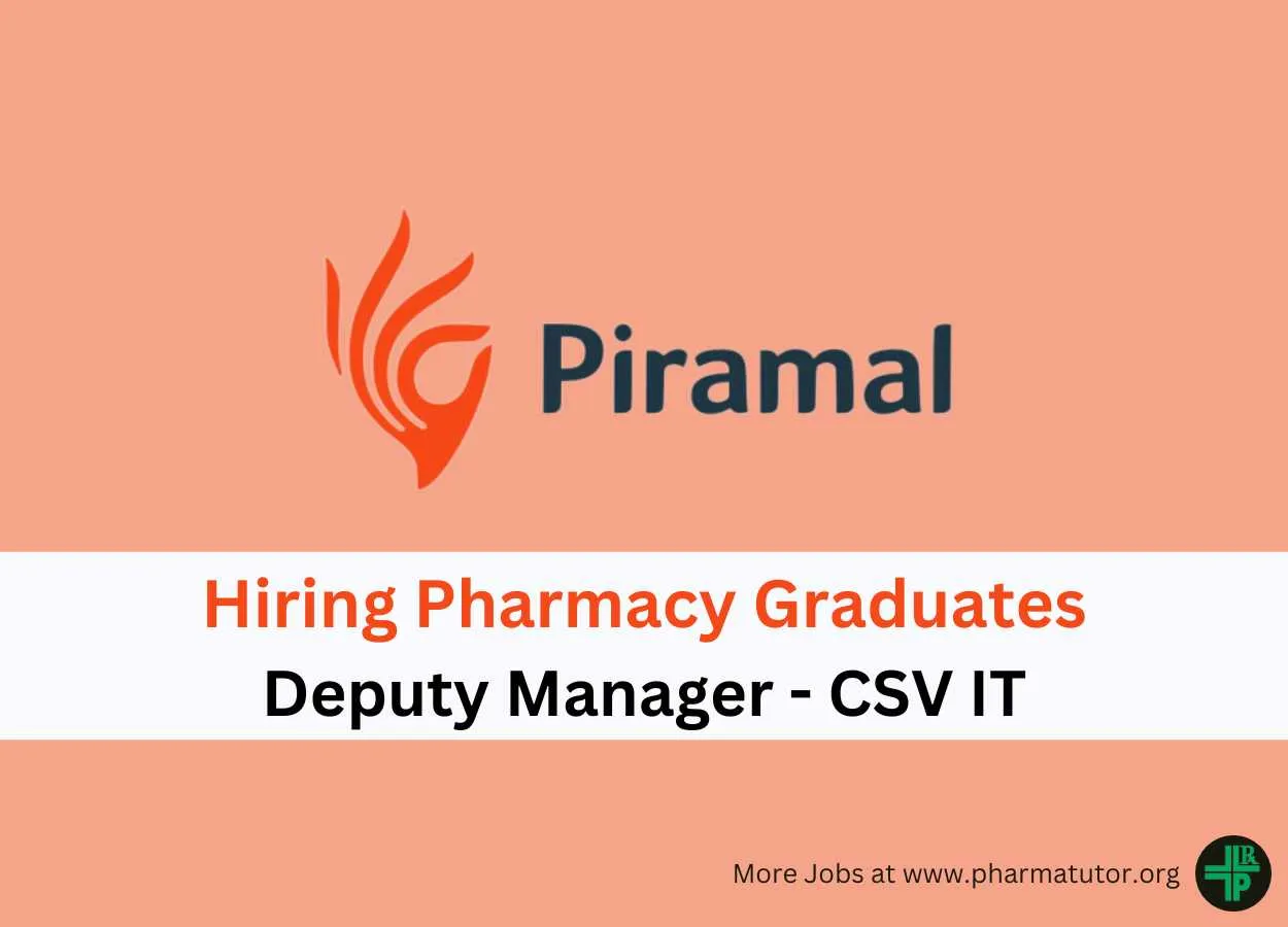 Job for Pharmacy Graduates as Deputy Manager at Piramal Pharma Limited