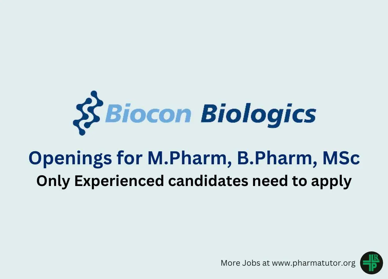 Job Openings for M.Pharm, B.Pharm, MSc in Manufacturing at Biocon Biologics