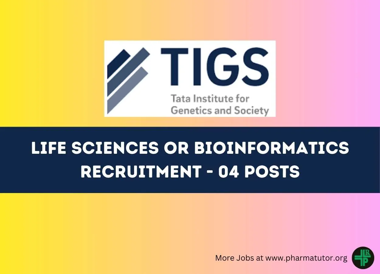 Life Sciences or Bioinformatics Recruitment at Tata Institute for Genetics and Society