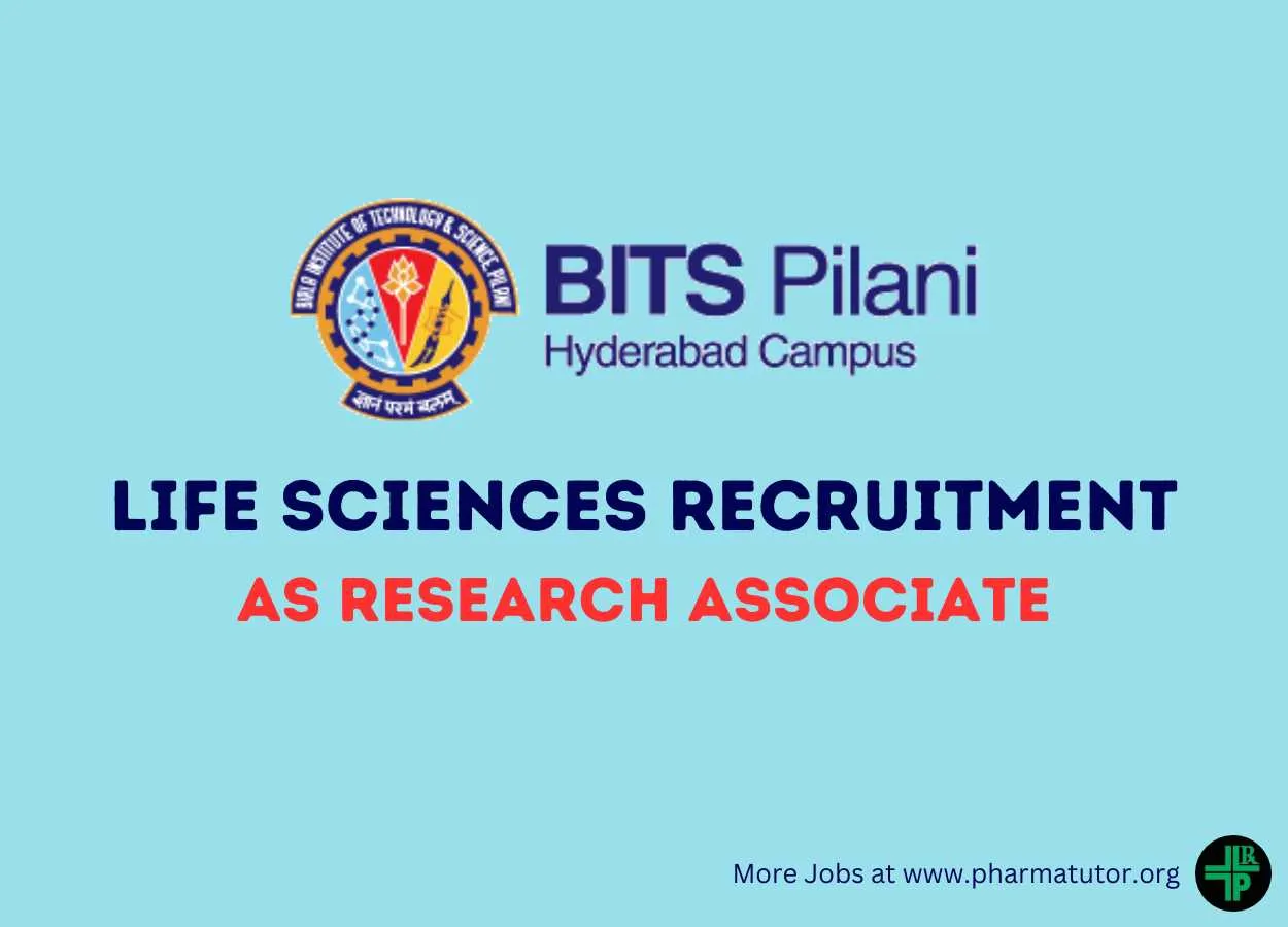Life Sciences Recruitment as Research Associate at BITS-Pilani, Hyderabad Campus