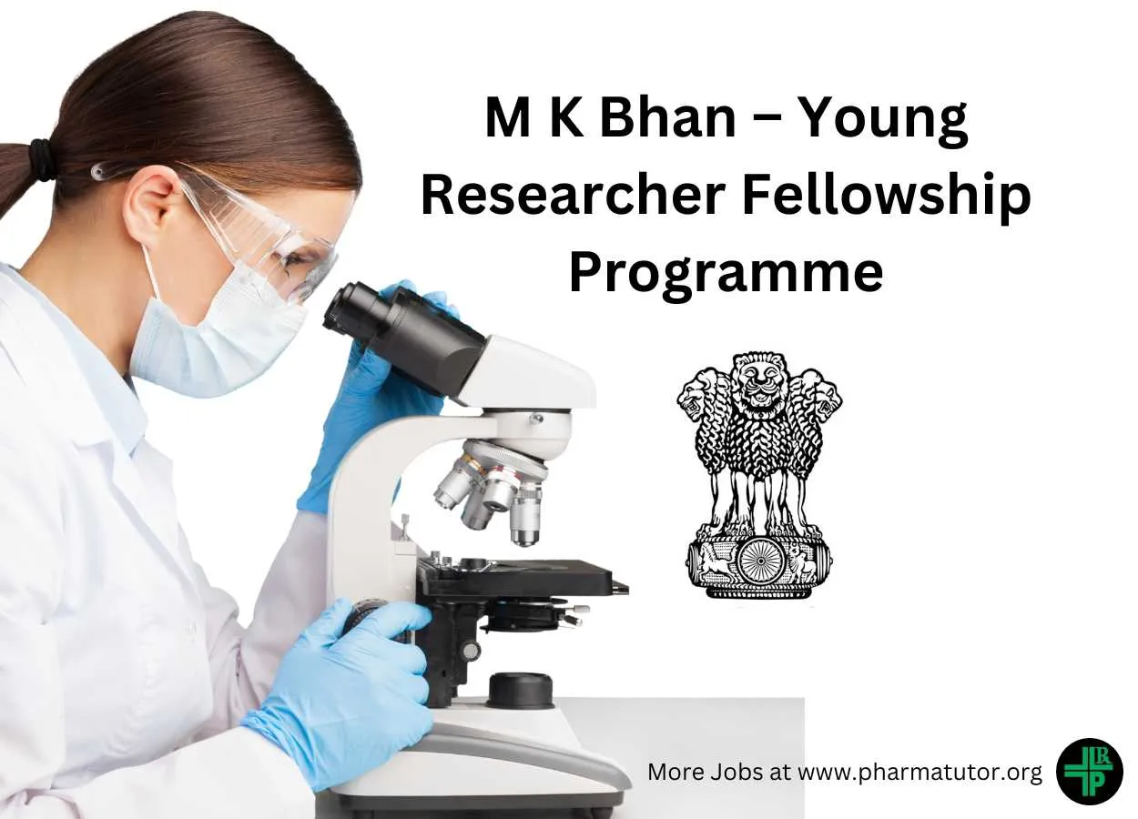 M K Bhan – Young Researcher Fellowship Programme