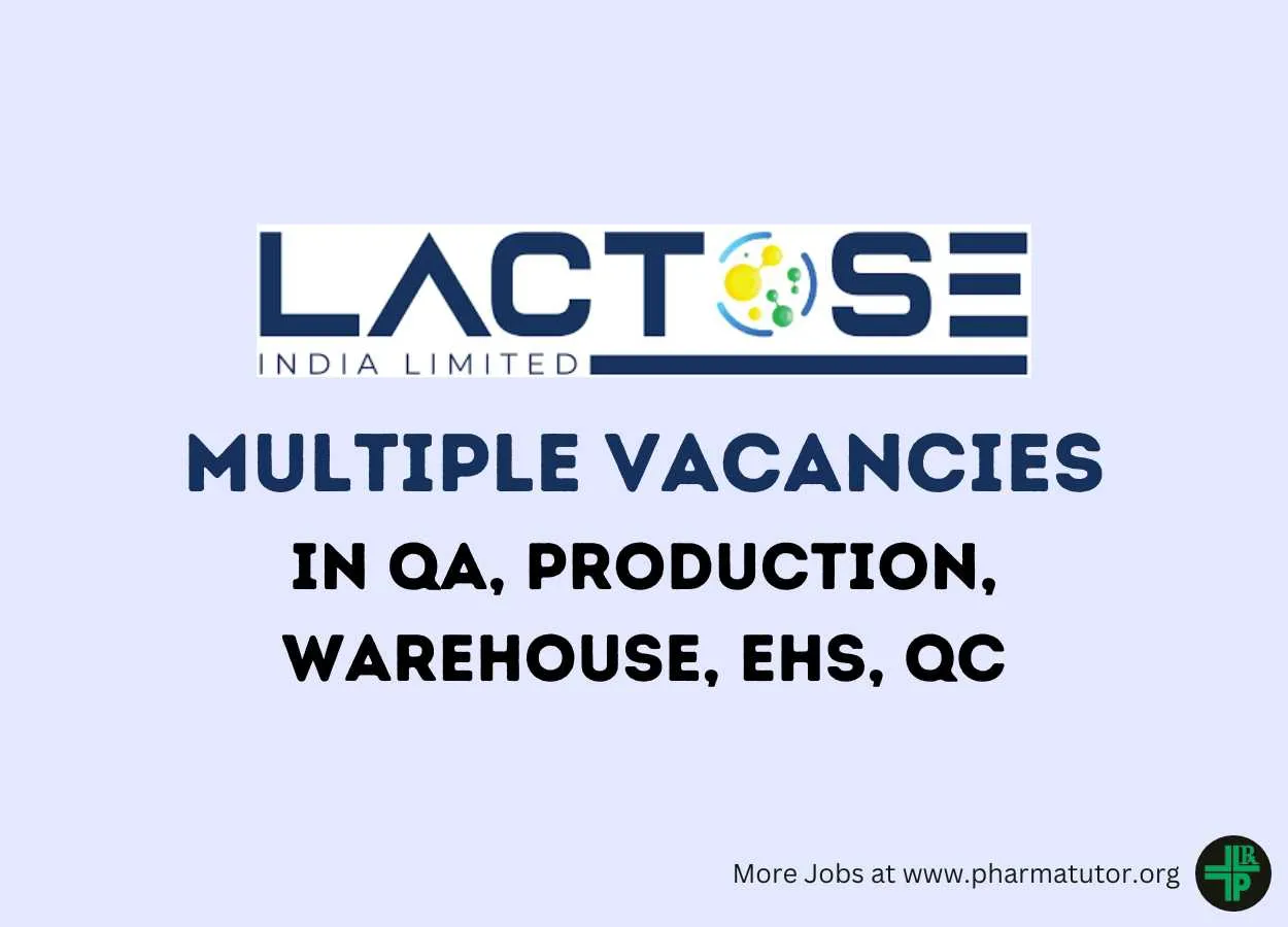 Multiple Vacancies at Lactose India Limited