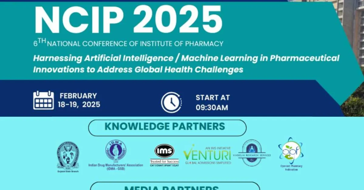 NCIP 2025 : 6TH NATIONAL CONFERENCE OF INSTITUTE OF PHARMACY