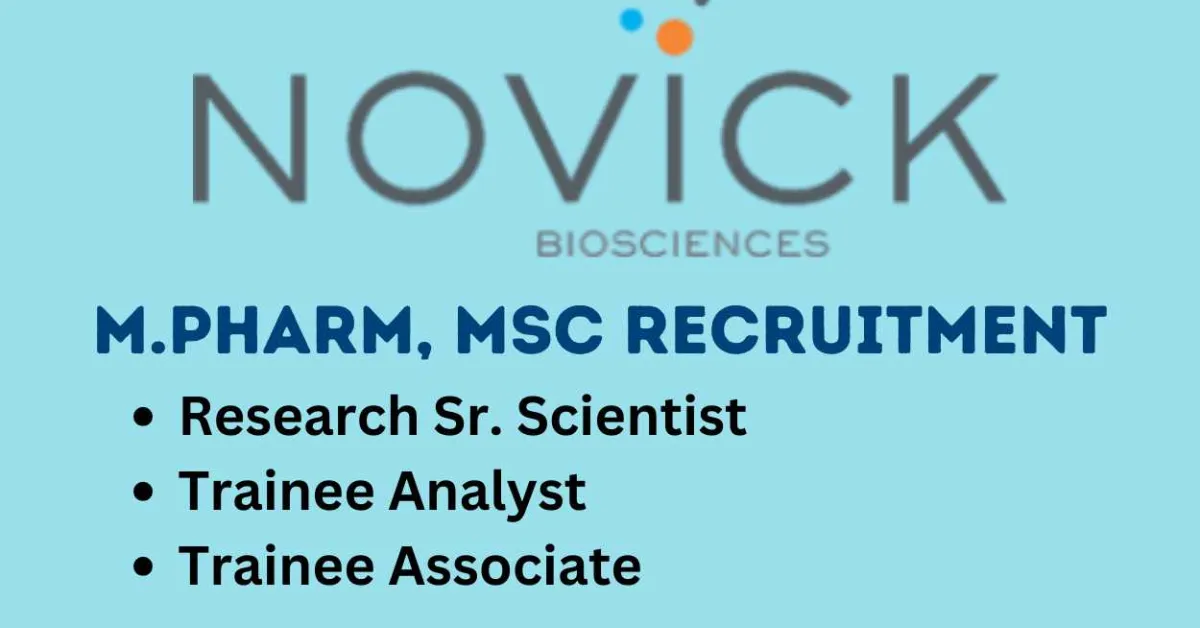 Novick Bio-Sciences Hiring Research Sr. Scientist, Trainee Analyst and Associate