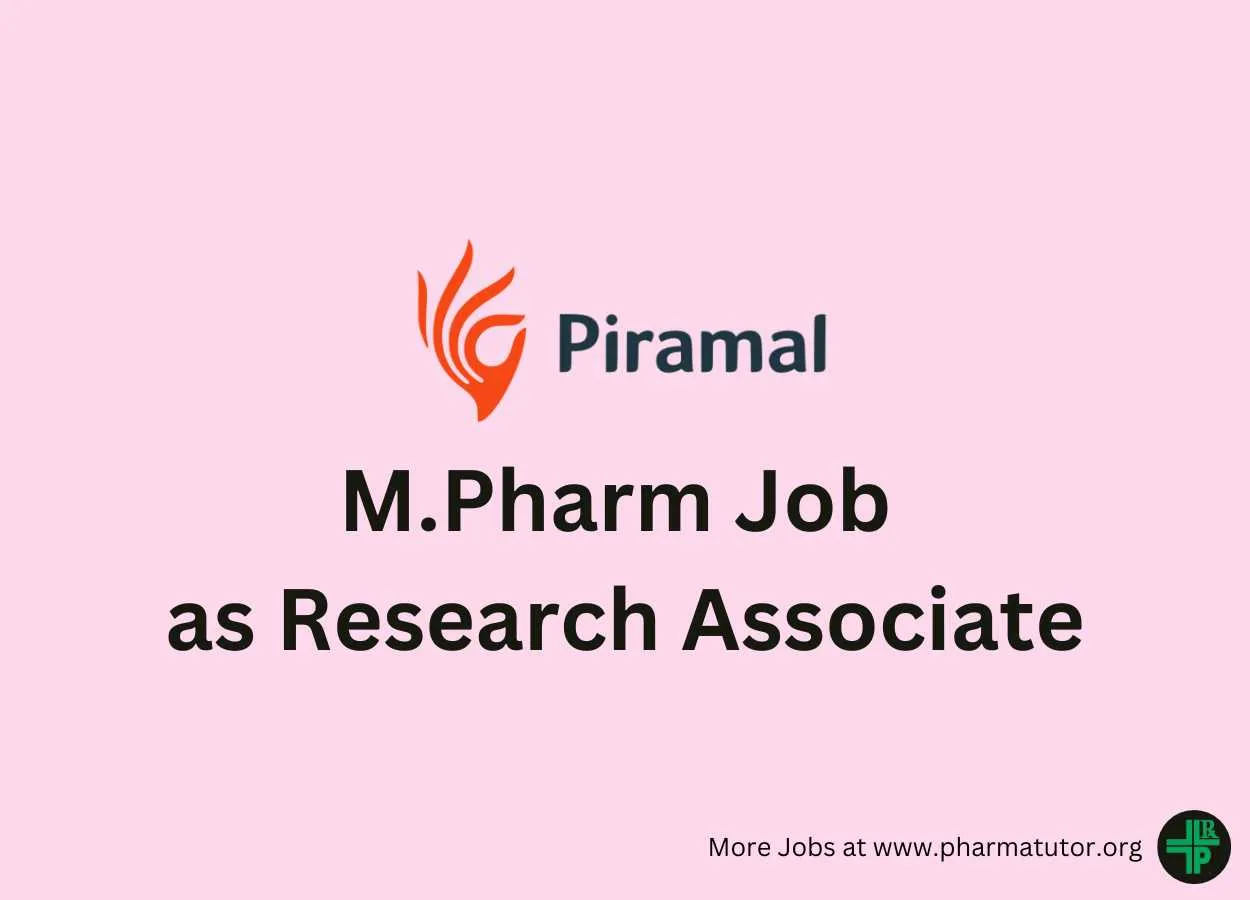 Opportunity for M.Pharm as Research Associate at Piramal Group