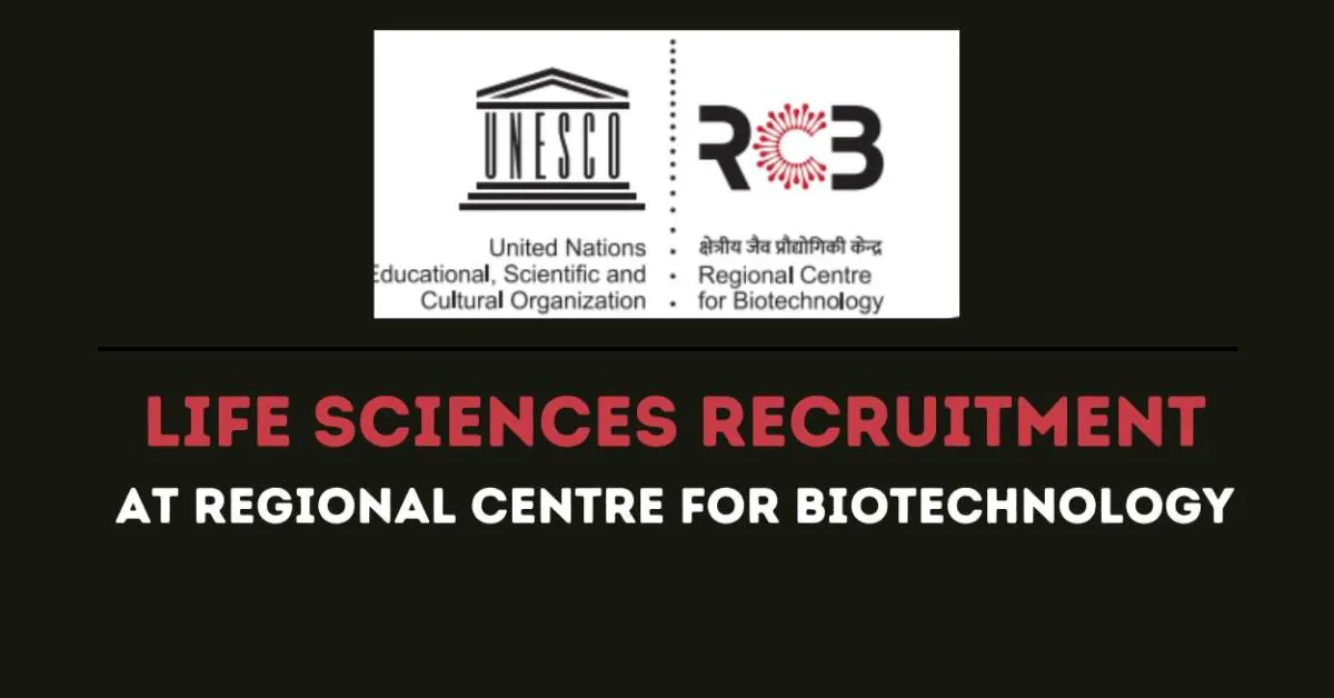 Require Life Sciences candidates at Regional Centre for Biotechnology