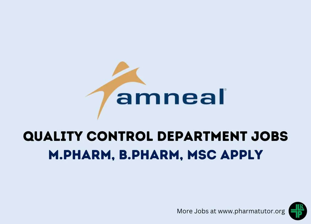 Vacancy for M.Pharm, B.Pharm, MSc in Quality Control Department at Amneal Pharmaceuticals