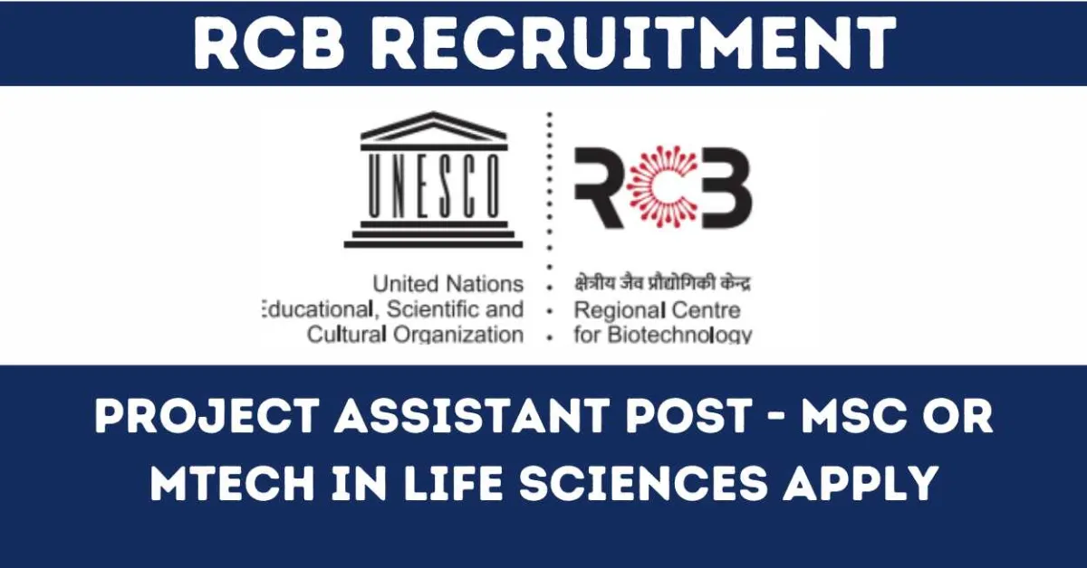 Vacancy for MSc or MTech in Life sciences at Regional Centre for Biotechnology