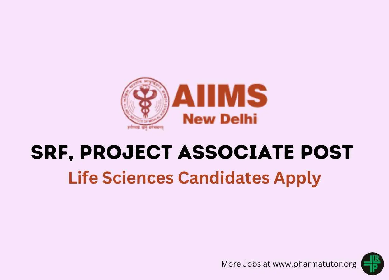 Vacancy for SRF, Project Associate in the Department of Anatomy, AIIMS