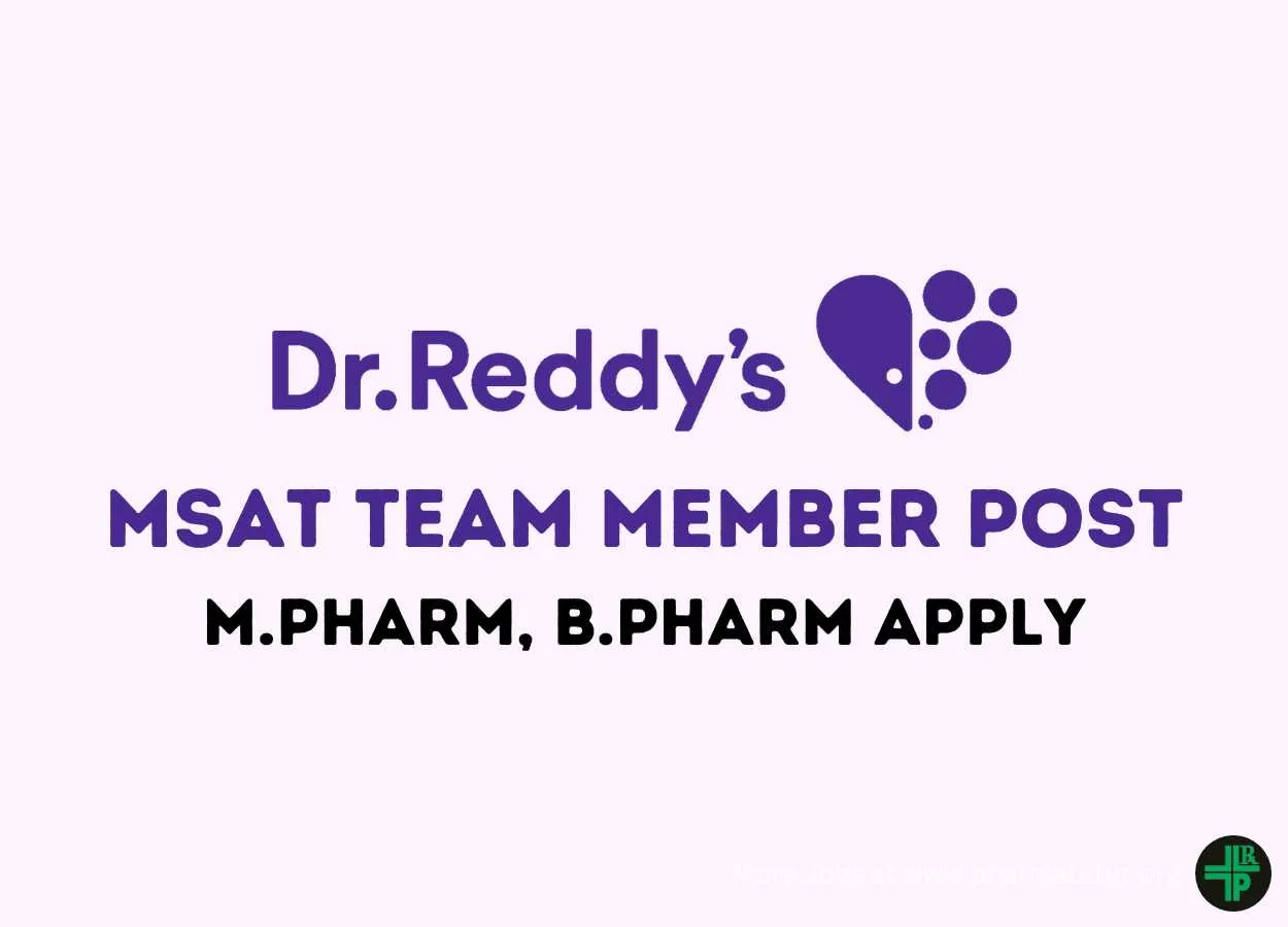 Work as MSAT Team Member at Dr. Reddy's Lab