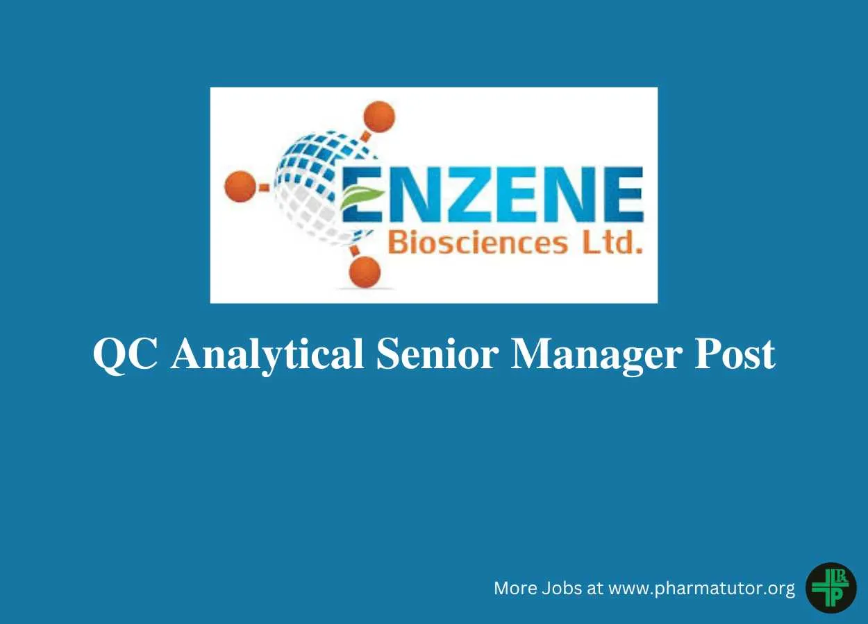Enzene looking for QC Analytical Senior Manager
