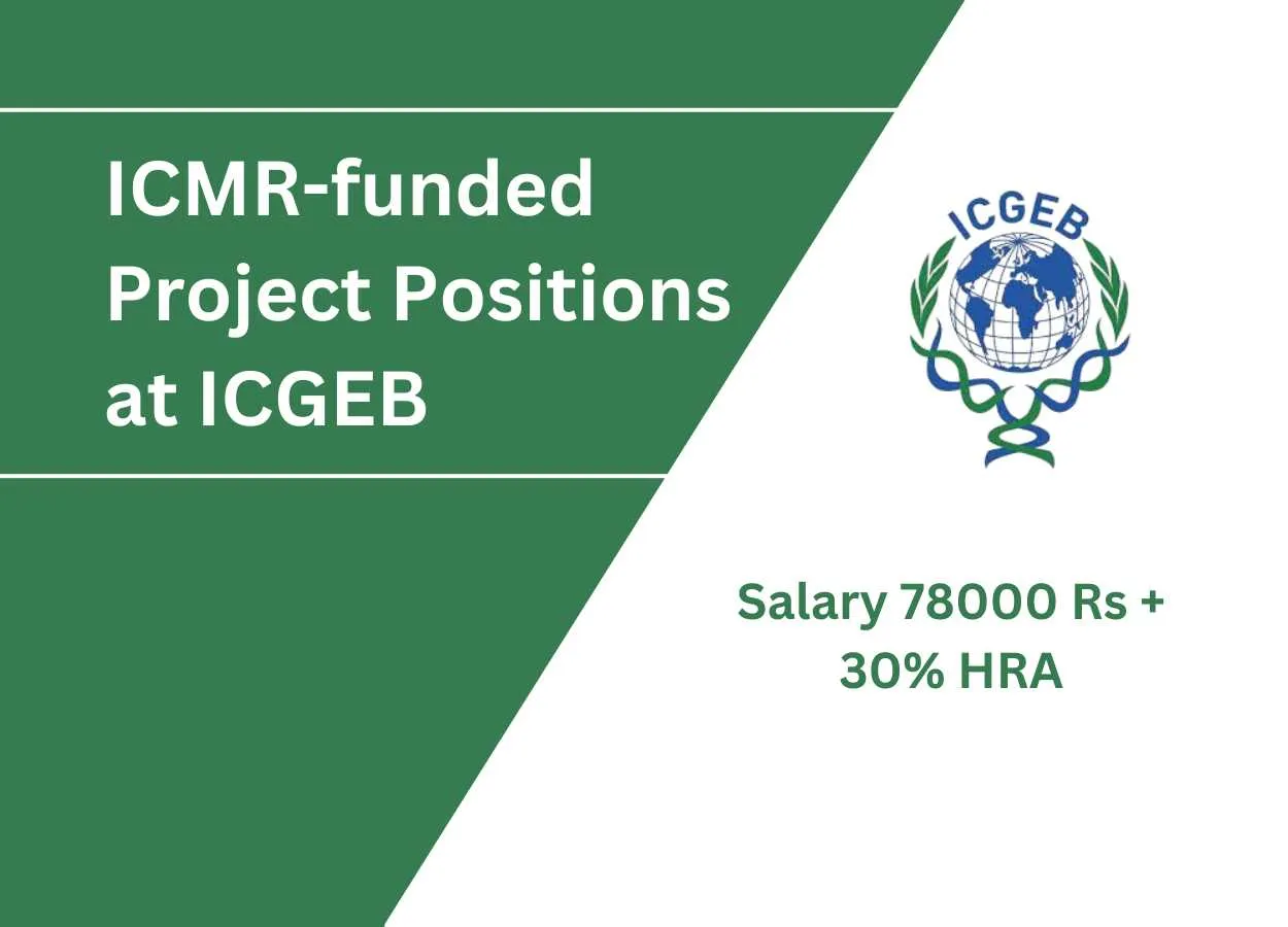ICMR-funded Project Positions at The International Centre for Genetic Engineering and Biotechnology