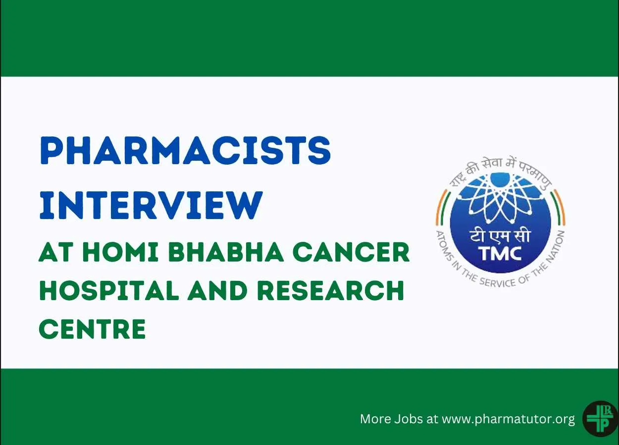 Interview for Pharmacist at Homi Bhabha Cancer Hospital and Research Centre