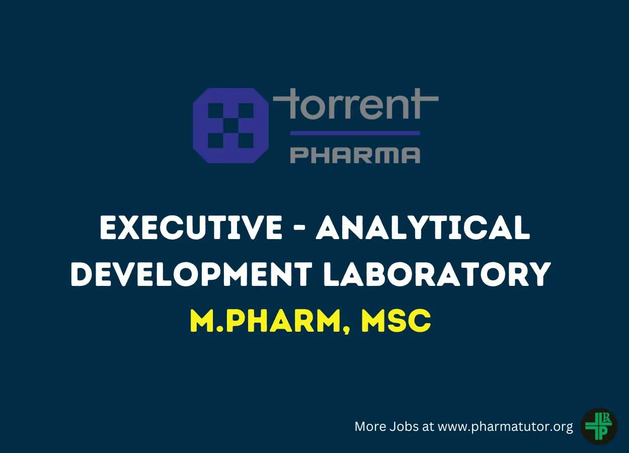 Job as Executive - Analytical Development Laboratory at Torrent Pharma