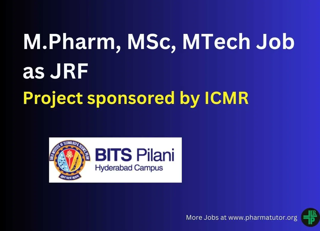 Job for M.Pharm, MSc, MTech as JRF at BITS Hyderabad Campus