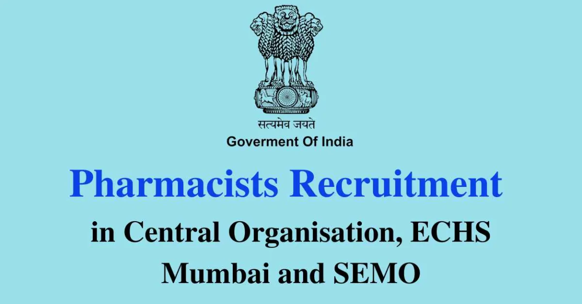 Job for Pharmacist in Central Organisation, ECHS Mumbai and SEMO