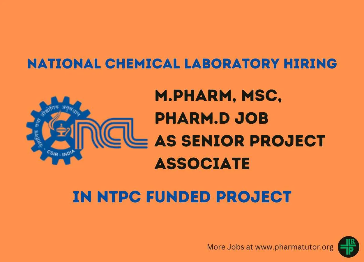 Opportunity for M.Pharm, MSc, Pharm.D as Senior Project Associate at NCL
