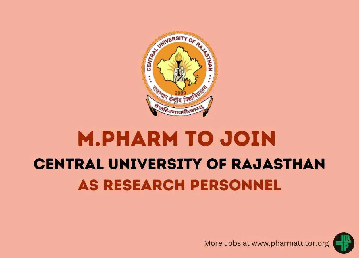 Opportunity for M.Pharm to join Central University of Rajasthan as Research Personnel