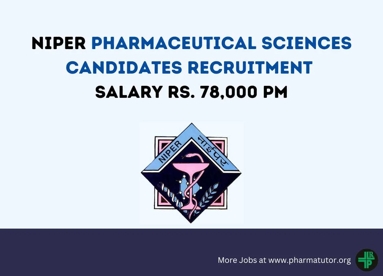 Recruitment Pharmaceutical Sciences candidates at NIPER