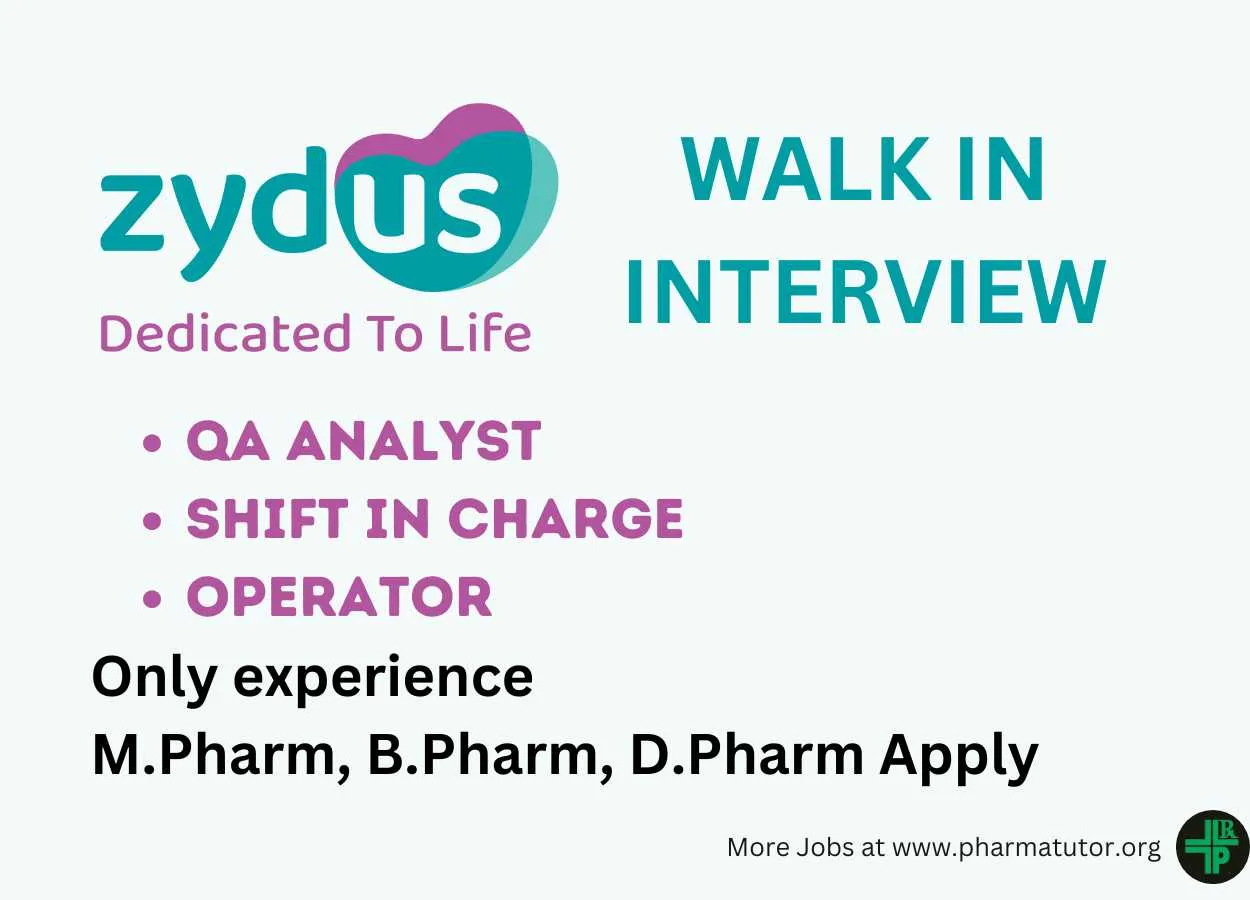 Walk In Drive for QA Analyst, Shift In Charge, Operator at Zydus Life Science - Only experience M.Pharm, B.Pharm, D.Pharm Apply