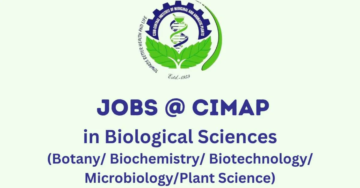 Walk in for Project Associate Biological Sciences at CIMAP