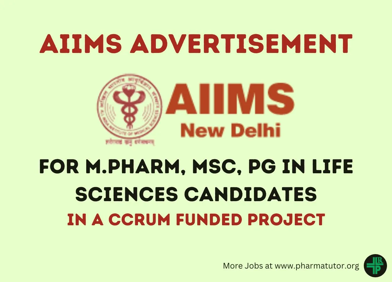 Advertisement for M.Pharm, MSc, PG in Life Sciences Candidates at AIIMS