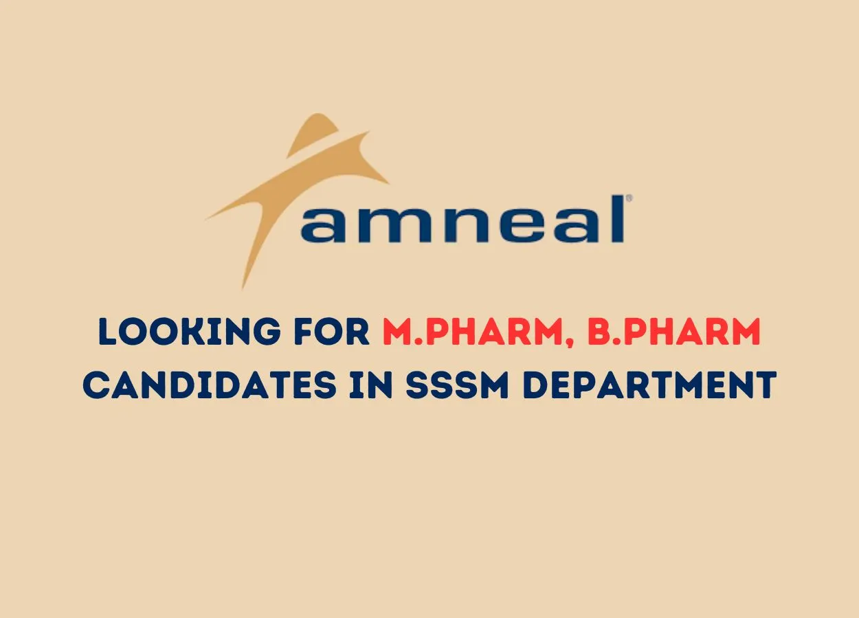 Amneal Pharma looking for M.Pharm, B.Pharm candidates in SSSM Department