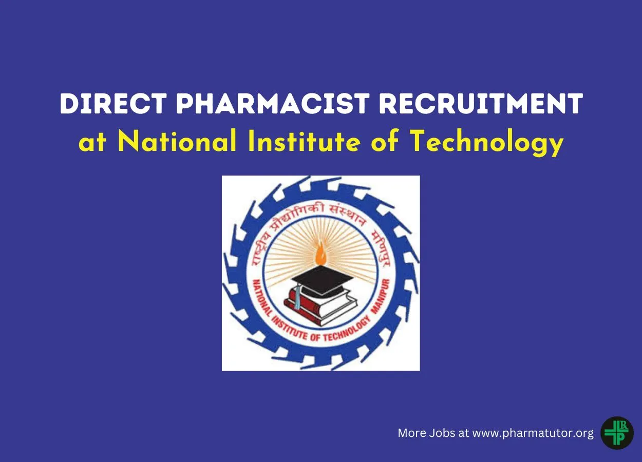 Applications are invited for post of Pharmacist at National Institute of Technology