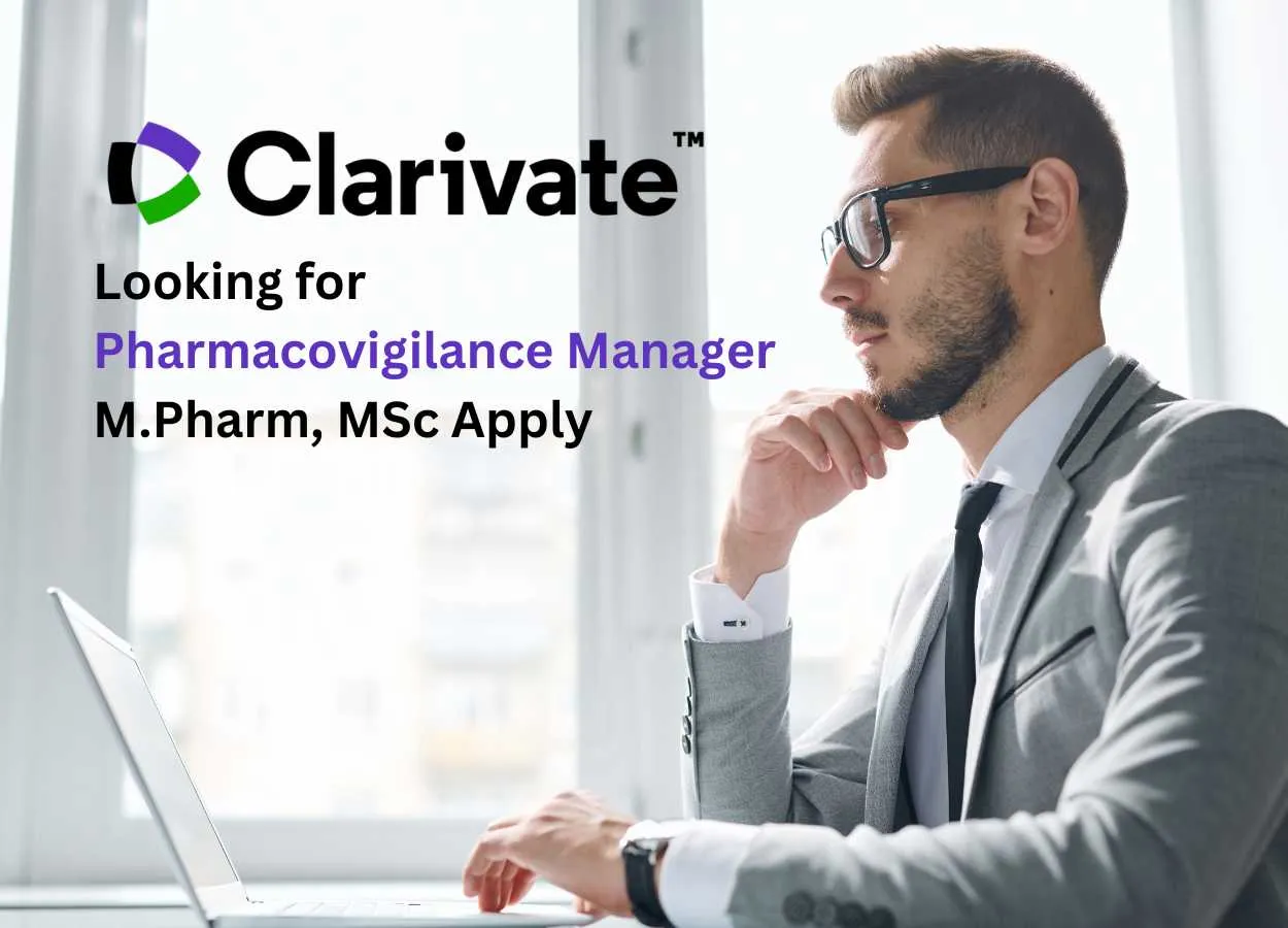 Clarivate looking for Pharmacovigilance Manager