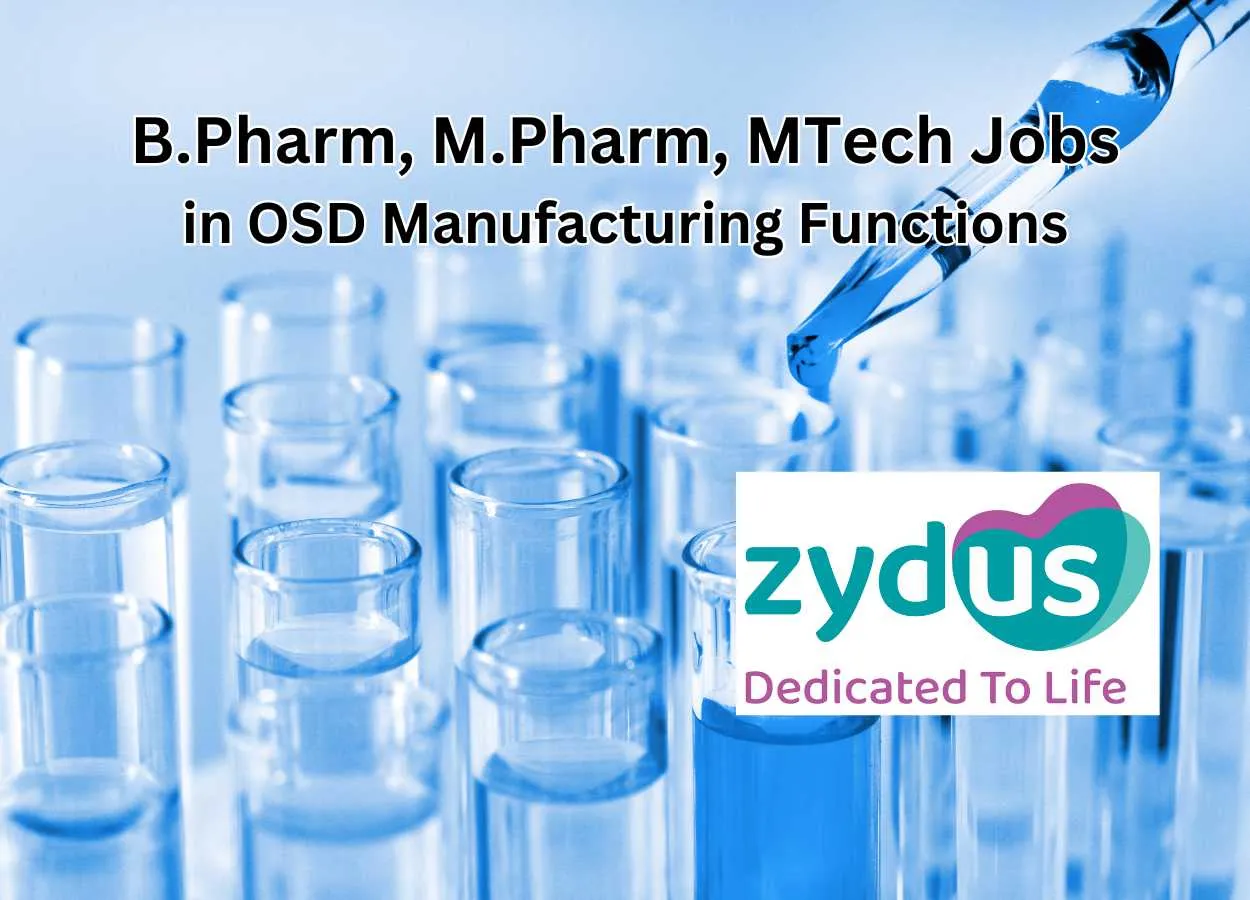 Interview for B.Pharm, M.Pharm, MTech in OSD Manufacturing Functions at Zydus Lifesciences