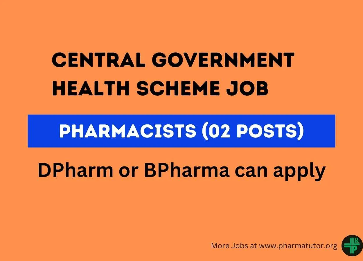 Recruitment for Pharmacists under Central Government Health Scheme